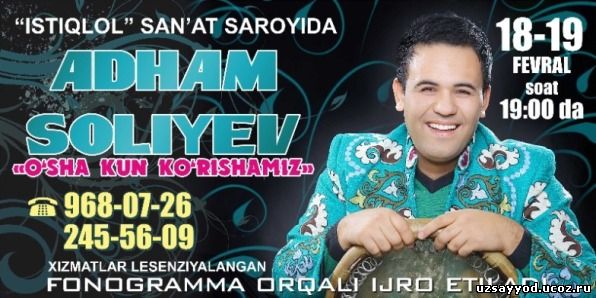 Adham Soliyev O'sha kuni ko'rishamiz nomli konsert dasturi 2014