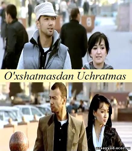 O'xshatmasdan uchratmas (uzbek film)