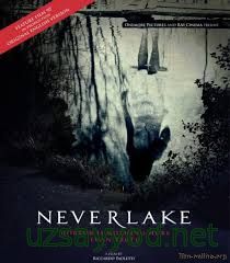 Озеро идолов / Neverlake (2013)