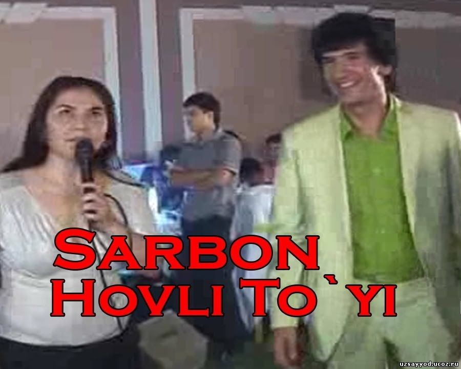 SARBON - HOVLI TO'YI