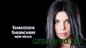 Shahzoda - Shunchaki (new music)