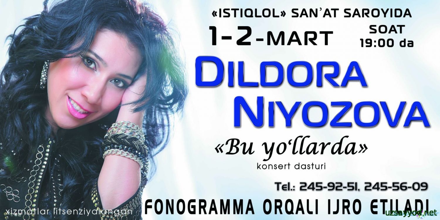 Dildora Niyozova - Bu yo'llarda nomli konsert dasturi (2014)