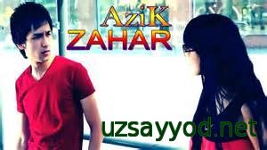 AziK - Zahar (Yangi uzbek klip 2014)