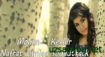 Mohim - Kechir (Nafrat filmiga soundtrack)