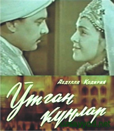 O'TGAN KUNLAR (O'zbek Film)