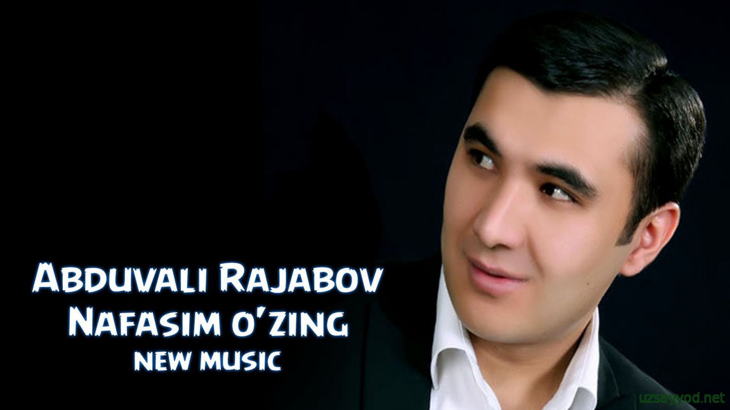 Abduvali Rajabov - Nafasim o'zing (new music)