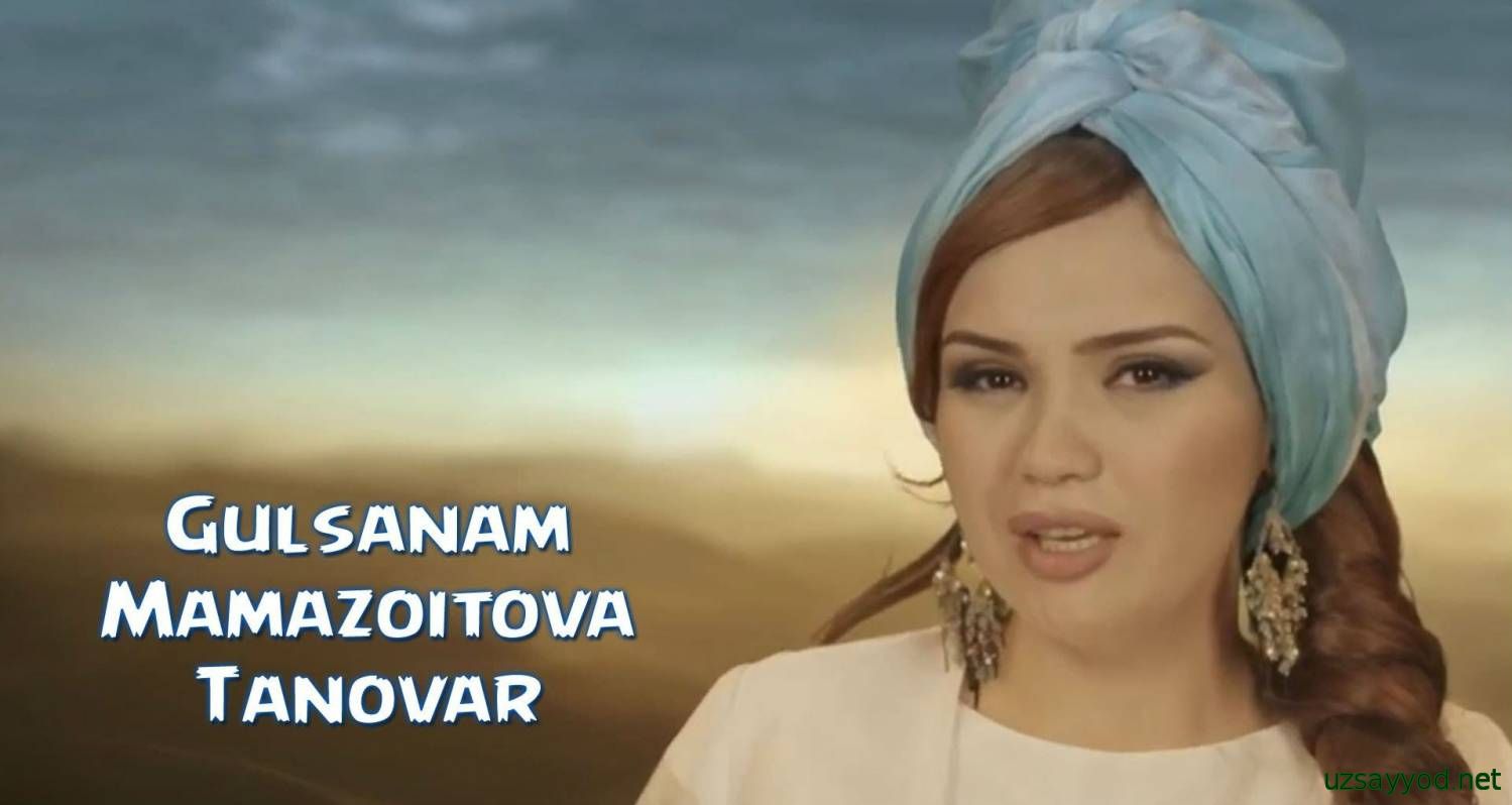 Gulsanam Mamazoitova - Tanovar